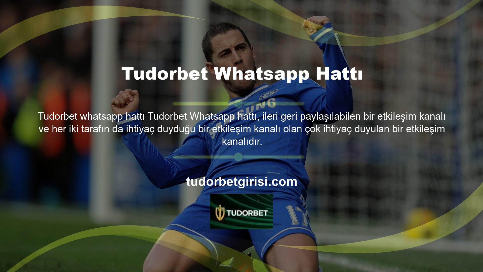 Whatsapp satırlarını kullanarak, Tudorbet Whatsapp adı güncellemeleri (IE alan adı değişiklikleri) mümkün olan en kısa sürede en doğru şekilde rapor edilir